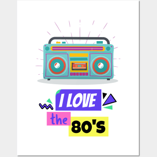 I Love The 80's Posters and Art